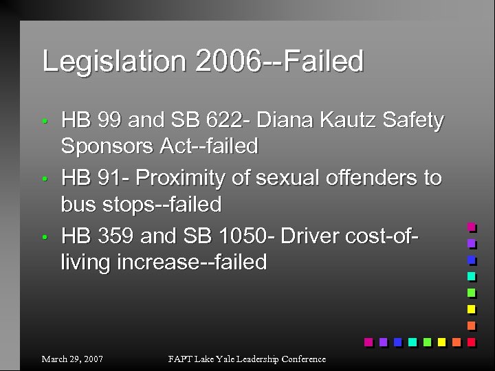 Legislation 2006 --Failed • • • HB 99 and SB 622 - Diana Kautz