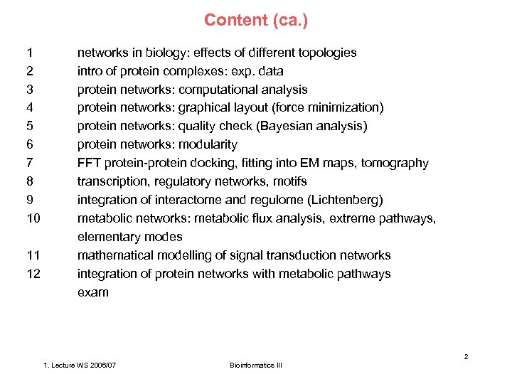 Content (ca. ) 1 2 3 4 5 6 7 8 9 10 11