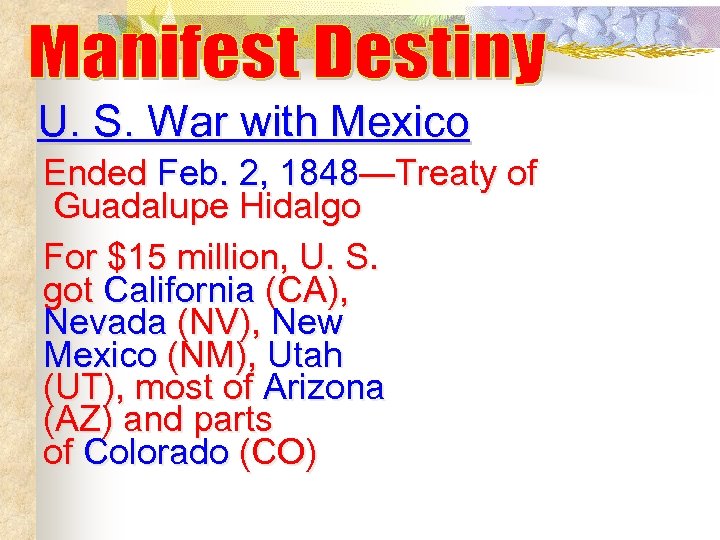 U. S. War with Mexico Ended Feb. 2, 1848—Treaty of Guadalupe Hidalgo For $15