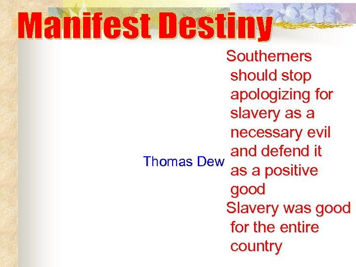 Southerners should stop apologizing for slavery as a necessary evil and defend it Thomas