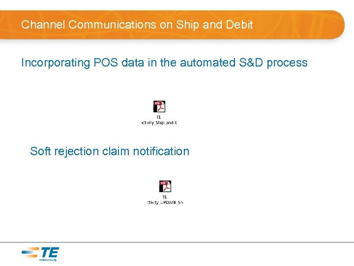 Channel Communications on Ship and Debit Incorporating POS data in the automated S&D process