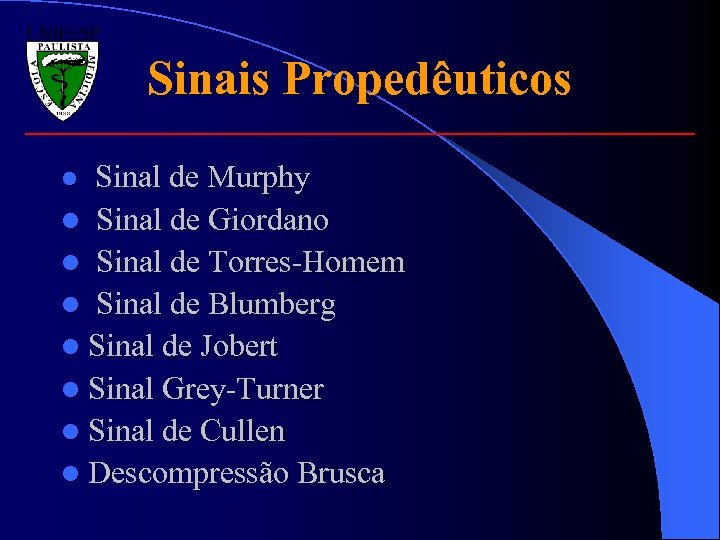 Sinais Propedêuticos Sinal de Murphy l Sinal de Giordano l Sinal de Torres-Homem l