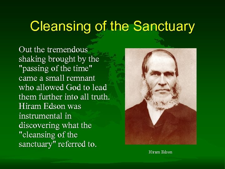 Cleansing of the Sanctuary Out the tremendous shaking brought by the "passing of the