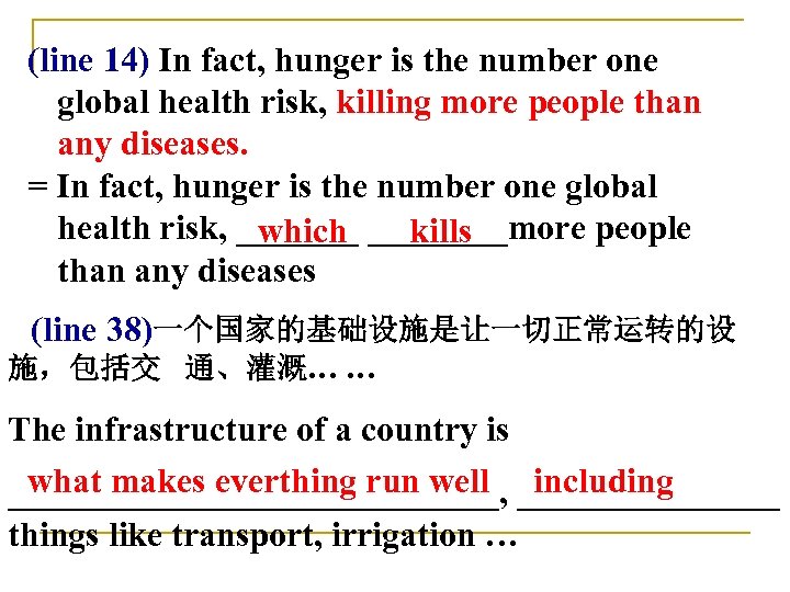 (line 14) In fact, hunger is the number one global health risk, killing more