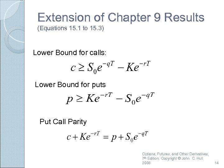 Extension of Chapter 9 Results (Equations 15. 1 to 15. 3) Lower Bound for