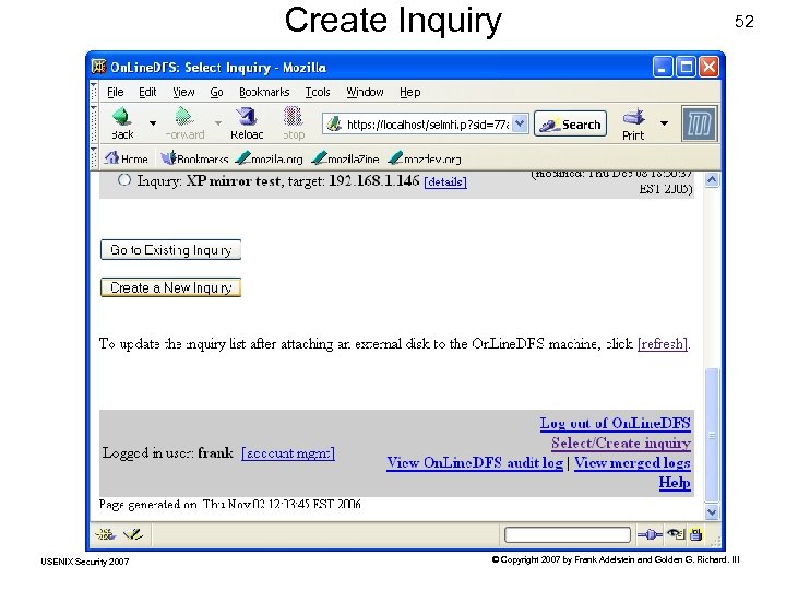 Create Inquiry USENIX Security 2007 52 © Copyright 2007 by Frank Adelstein and Golden