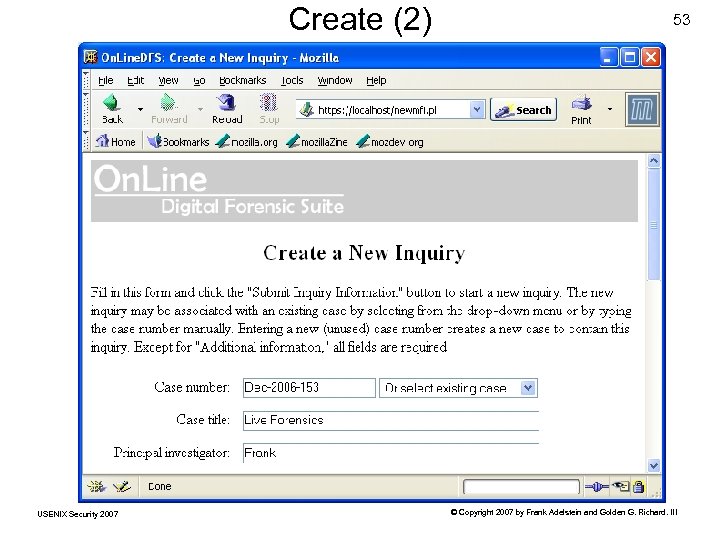 Create (2) USENIX Security 2007 53 © Copyright 2007 by Frank Adelstein and Golden