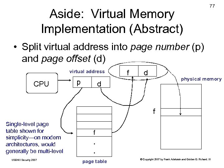 Aside: Virtual Memory Implementation (Abstract) 77 • Split virtual address into page number (p)