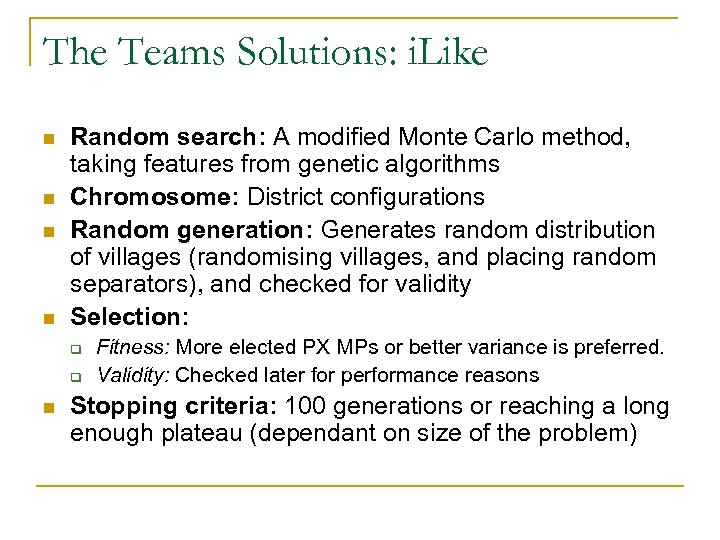 The Teams Solutions: i. Like n n Random search: A modified Monte Carlo method,