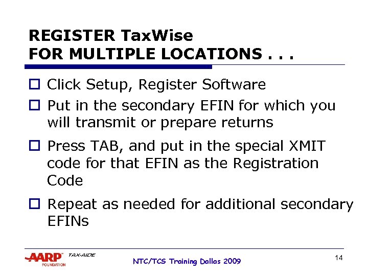 REGISTER Tax. Wise FOR MULTIPLE LOCATIONS. . . o Click Setup, Register Software o