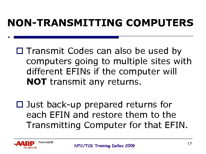 NON-TRANSMITTING COMPUTERS. . . o Transmit Codes can also be used by computers going