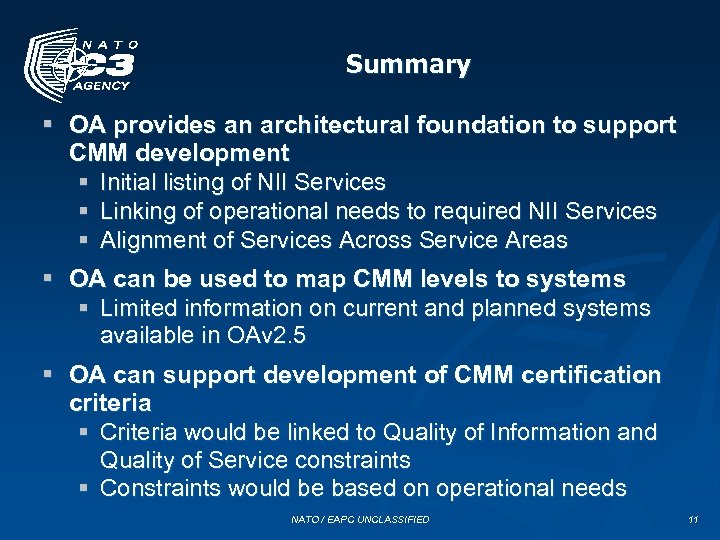 Summary § OA provides an architectural foundation to support CMM development § Initial listing