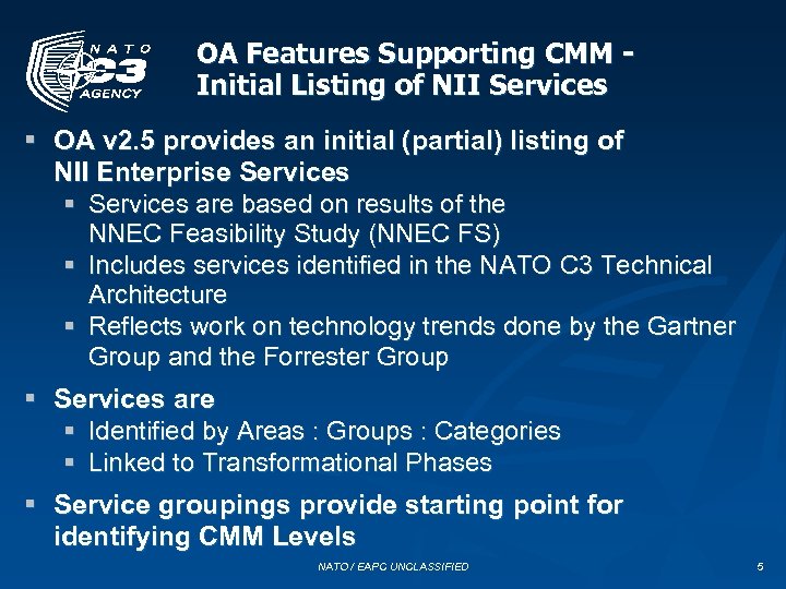 OA Features Supporting CMM Initial Listing of NII Services § OA v 2. 5