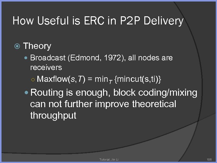 How Useful is ERC in P 2 P Delivery Theory Broadcast (Edmond, 1972), all