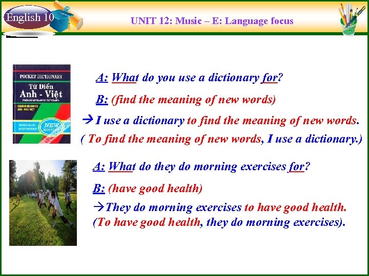 English 10 UNIT 12: Music – E: Language focus A: What do you use