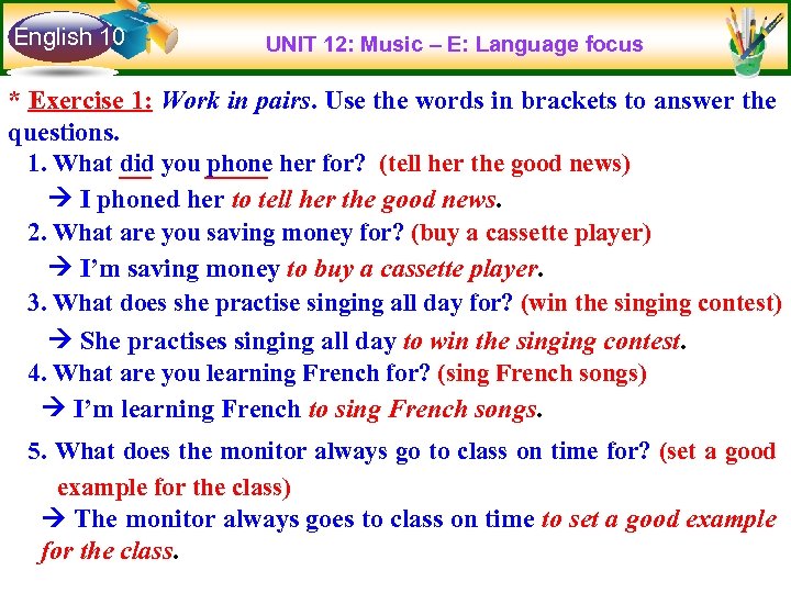 English 10 UNIT 12: Music – E: Language focus * Exercise 1: Work in