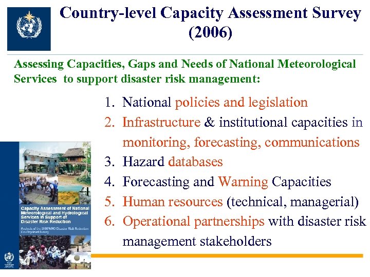 Country-level Capacity Assessment Survey (2006) Assessing Capacities, Gaps and Needs of National Meteorological Services