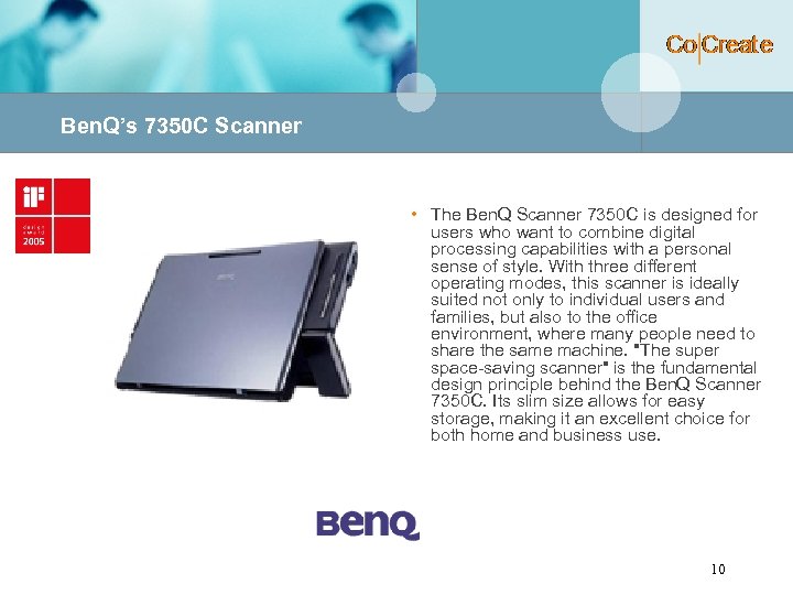 Ben. Q’s 7350 C Scanner • The Ben. Q Scanner 7350 C is designed