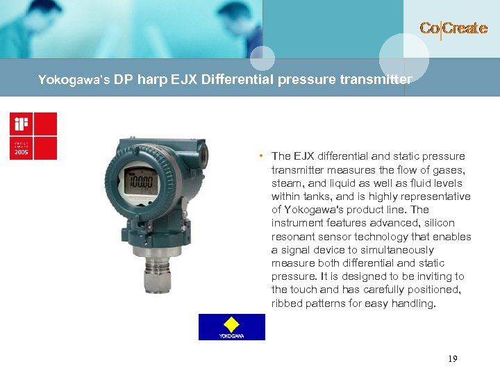 Yokogawa’s DP harp EJX Differential pressure transmitter • The EJX differential and static pressure