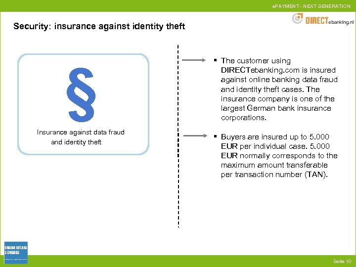 e. PAYMENT - NEXT GENERATION Security: insurance against identity theft § Insurance against data