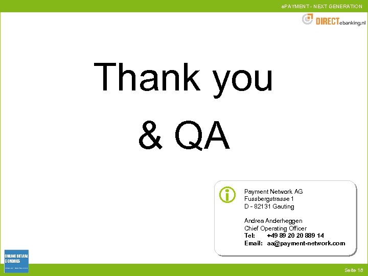 e. PAYMENT - NEXT GENERATION Thank you & QA Payment Network AG Fussbergstrasse 1