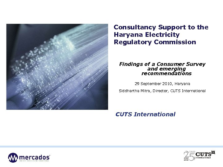 Consultancy Support to the Haryana Electricity Regulatory Commission Findings of a Consumer Survey and