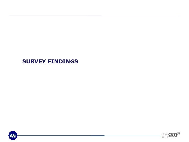 SURVEY FINDINGS 