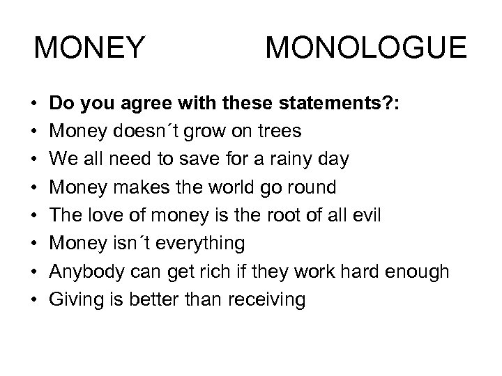 And monologue love money 21 Unique