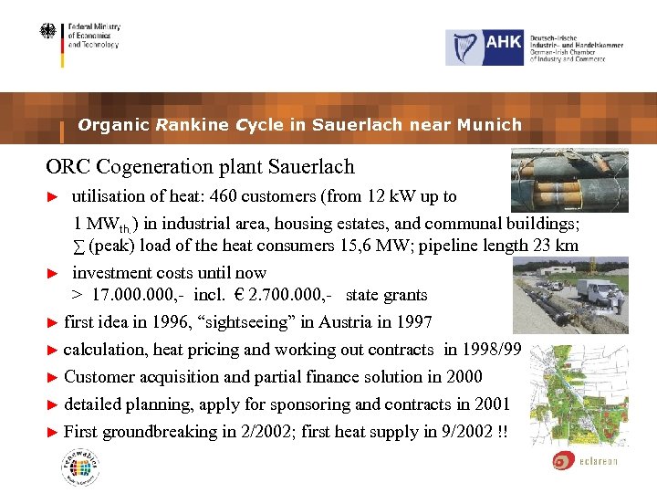 Organic Rankine Cycle in Sauerlach near Munich ORC Cogeneration plant Sauerlach utilisation of heat: