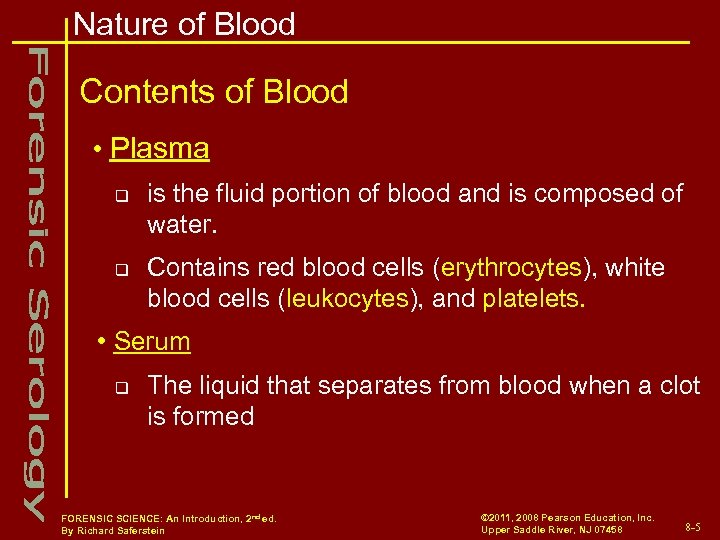 Nature of Blood Contents of Blood • Plasma q q is the fluid portion
