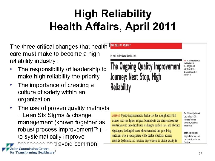 High Reliability Health Affairs, April 2011 The three critical changes that health care must