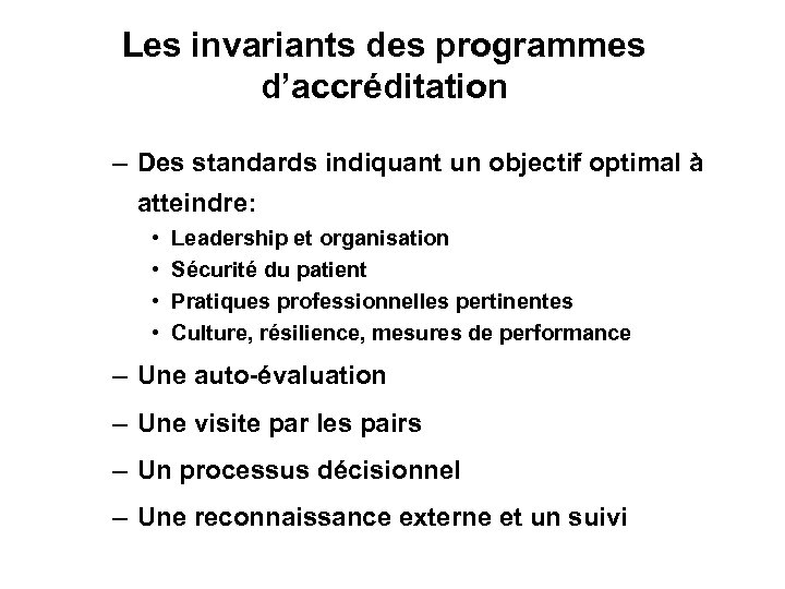 Les invariants des programmes d’accréditation – Des standards indiquant un objectif optimal à atteindre: