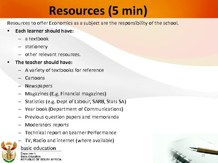 Resources (5 min) Resources to offer Economics as a subject are the responsibility of