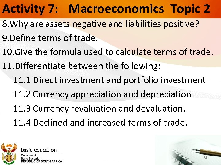 Activity 7: Macroeconomics Topic 2 8. Why are assets negative and liabilities positive? 9.