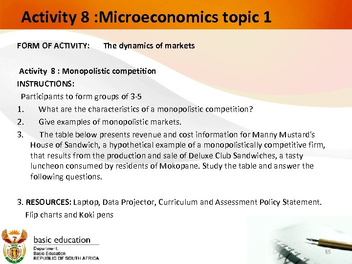 Activity 8 : Microeconomics topic 1 FORM OF ACTIVITY: The dynamics of markets Activity