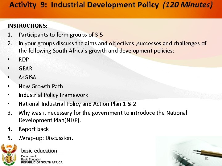 Activity 9: Industrial Development Policy (120 Minutes) INSTRUCTIONS: 1. Participants to form groups of