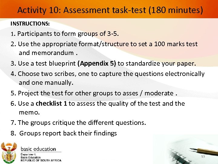  Activity 10: Assessment task-test (180 minutes) INSTRUCTIONS: 1. Participants to form groups of