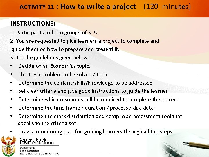  ACTIVITY 11 : How to write a project (120 minutes) INSTRUCTIONS: 1. Participants