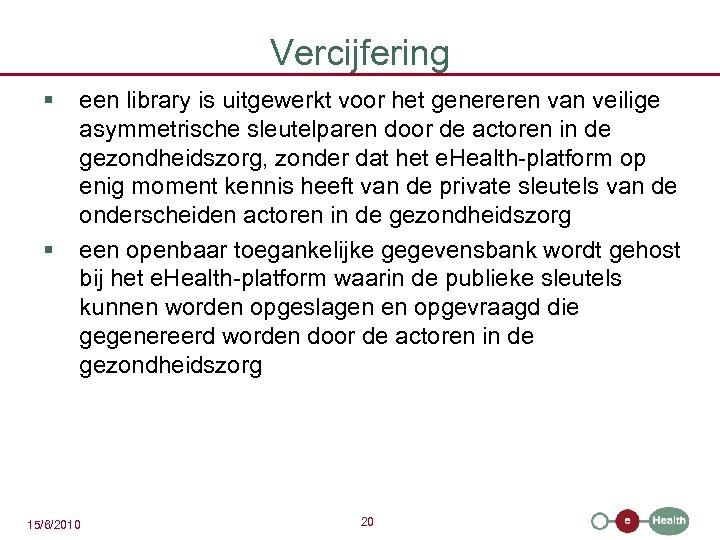 Vercijfering § § een library is uitgewerkt voor het genereren van veilige asymmetrische sleutelparen