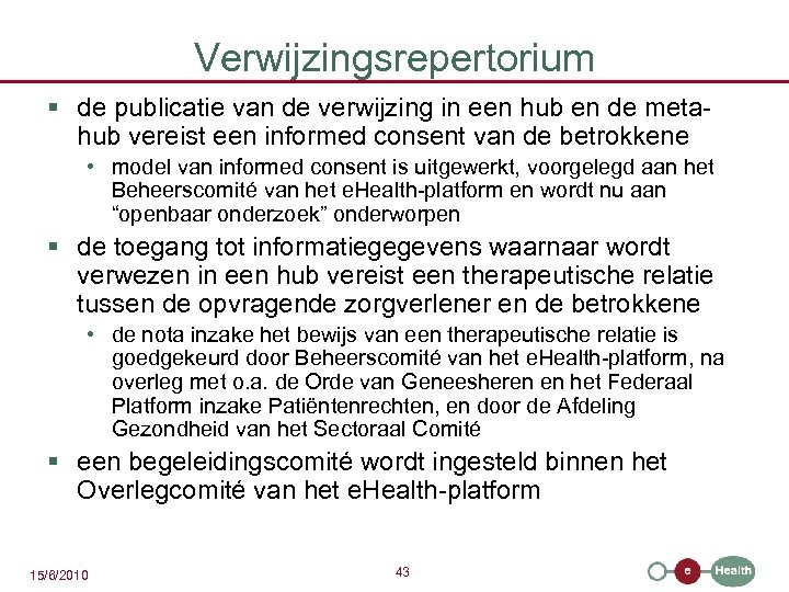 Verwijzingsrepertorium § de publicatie van de verwijzing in een hub en de metahub vereist