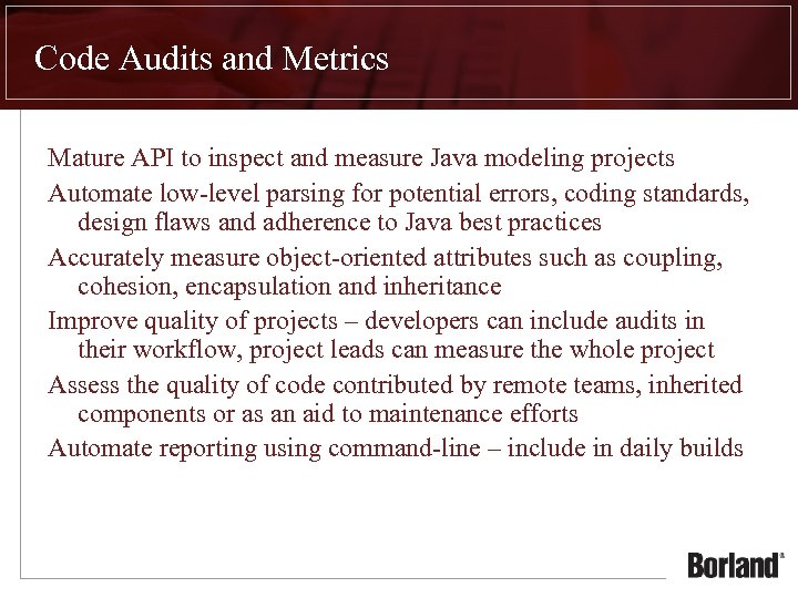 Code Audits and Metrics Mature API to inspect and measure Java modeling projects Automate