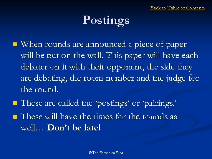 Back to Table of Contents Postings When rounds are announced a piece of paper