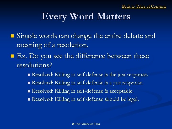 Back to Table of Contents Every Word Matters Simple words can change the entire