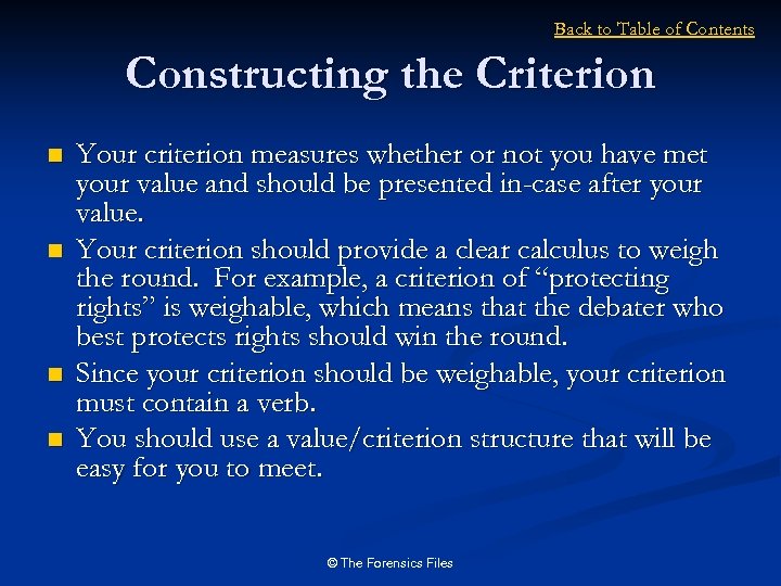 Back to Table of Contents Constructing the Criterion n n Your criterion measures whether