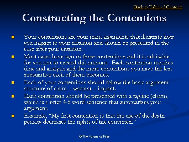 Back to Table of Contents Constructing the Contentions n n n Your contentions are