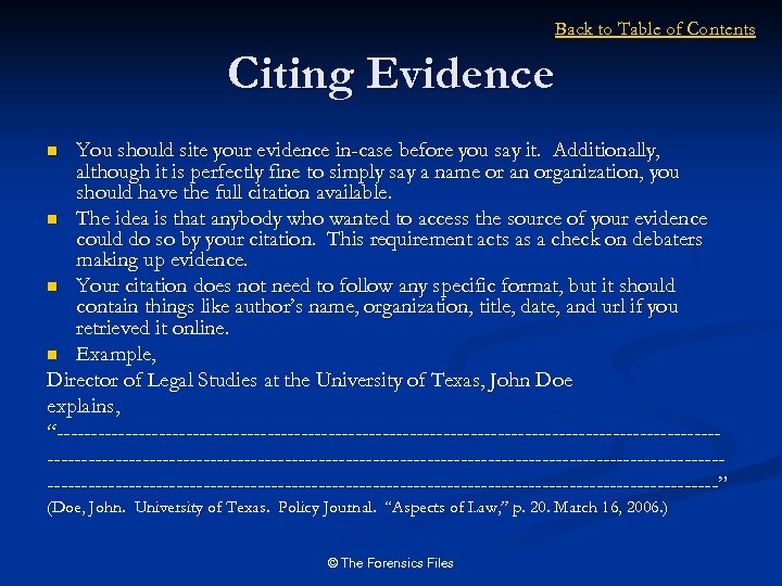 Back to Table of Contents Citing Evidence You should site your evidence in-case before