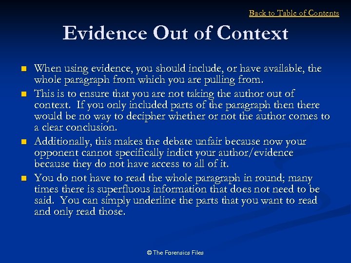 Back to Table of Contents Evidence Out of Context n n When using evidence,
