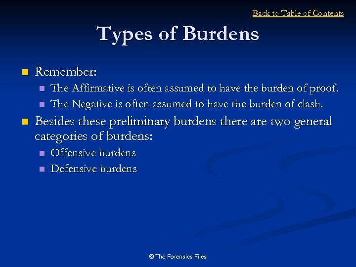 Back to Table of Contents Types of Burdens n Remember: n n n The