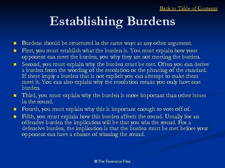 Back to Table of Contents Establishing Burdens n n n Burdens should be structured