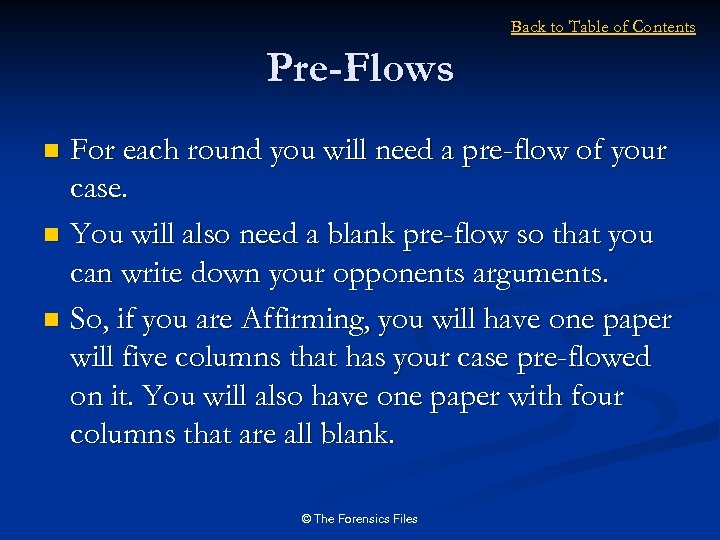 Back to Table of Contents Pre-Flows For each round you will need a pre-flow